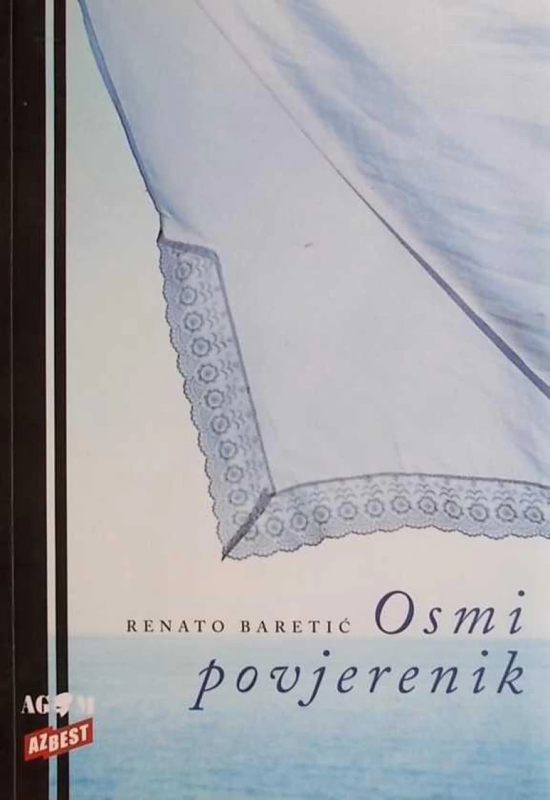 RENATO BARETIĆ : OSMI POVJERENIK