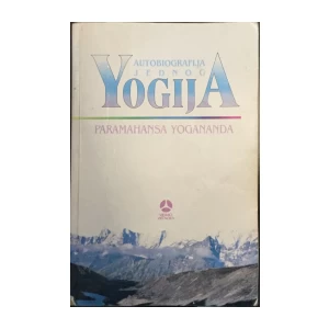Paramahansa Yogananda: Autobiografija jednog yogija