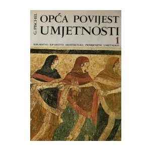 GINA PISCHEL : OPĆA POVIJEST UMJETNOSTI (1.,2. I 3.)