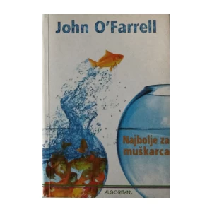 JOHN O'FARRELL : NAJBOLJE ZA MUŠKARCA