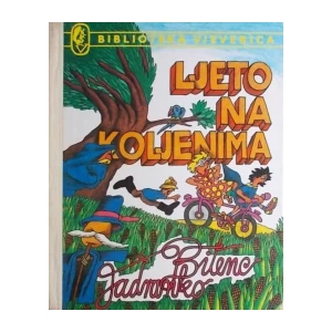 BITENC JADRANKO : LJETO NA KOLJENIMA