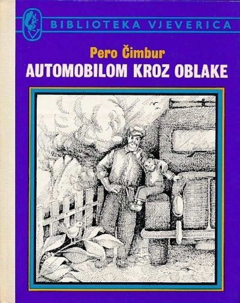 PERO ČIMBUR : AUTOMOBILOM KROZ OBLAKE