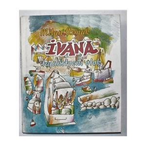 MILAN OSMAK : IVANA TAJANSTVENI OTOK