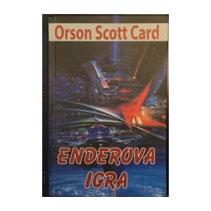 ORSON SCOTT CARD : ENDEROVA IGRA