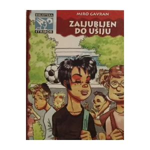 MIRO GAVRAN : ZALJUBLJEN DO UŠIJU