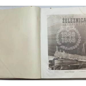 STO GODINA ŽELEZNICA JUGOSLAVIJE 1849-1949