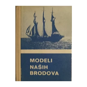 MODELI NAŠIH BRODOVA