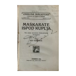 IVO VOJNOVIĆ : MAŠKARATE ISPOD KUPLJA