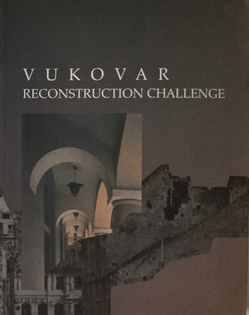 VUKOVAR RECONSTRUCTION CHALLENGE