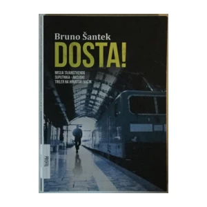 BRUNO ŠANTEK: DOSTA!