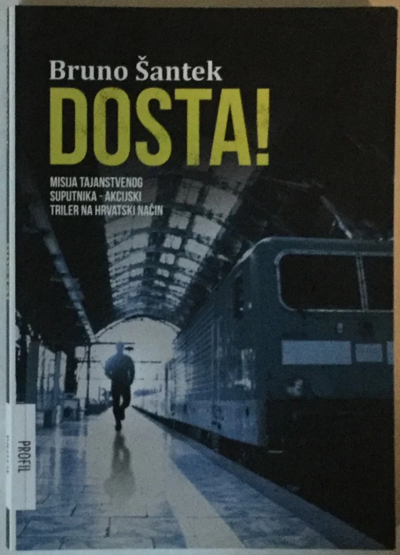 BRUNO ŠANTEK: DOSTA!