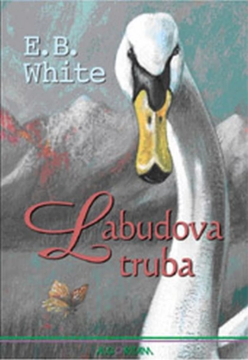 E. B. WHITE : LABUDOVA TRUBA 