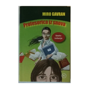 Miro Gavran: Profesorica iz Snova