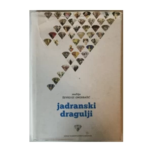 ŠEVKO EF. OMERBAŠIĆ: JADRANSKI DRAGULJI, POVIJESNI DOKUMENTI O DŽEVHERU SIKILLIJU (BLAŽU VODOPIĆU), OSNIVAČU KAIRA I SVEUČILIŠTA EL-EZHER, I O DRUGIM SLAVENIMA U MUSLIMANSKOM SVIJETU I MUSLIM