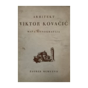 ARHITEKT VIKTOR KOVAČIĆ  (MAPA-MONOGRAFIJA)