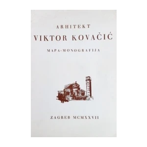 ARHITEKT VIKTOR KOVAČIĆ  (MAPA-MONOGRAFIJA)