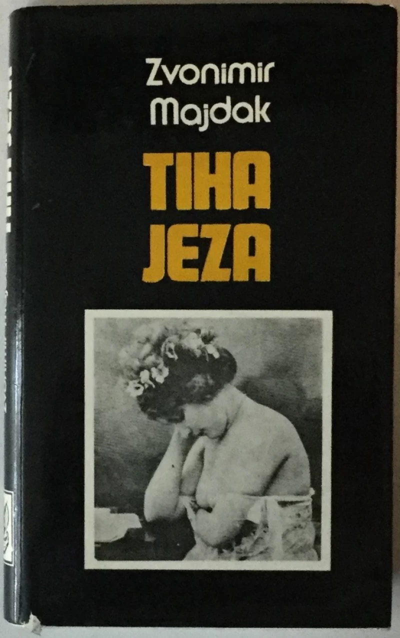 ZVONIMIR MAJDAK: TIHA JEZA