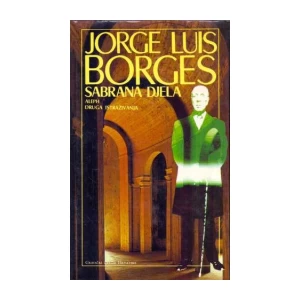 JORGE LUIS BORGES : ALEPH : DRUGA ISTRAŽIVANJA