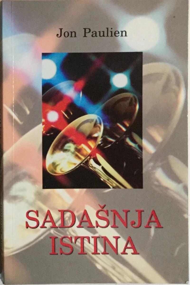 JON PAULIEN : SADAŠNJA ISTINA