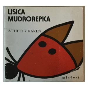 KAREN GUNTHORP: LISICA MUDROREPKA (ILUSTRIRAO ATTILIO CASSINELLI)