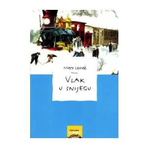 MATO LOVRAK : VLAK U SNIJEGU