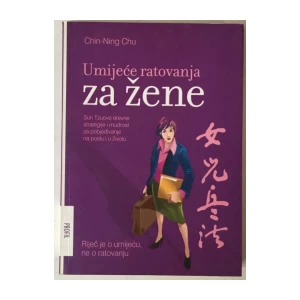 CHIN-NING CHU: UMIJEĆE RATOVANJA ZA ŽENE
