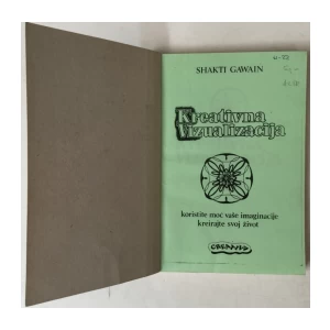 SHAKTI GAWAIN: KREATIVNA VIZUALIZACIJA