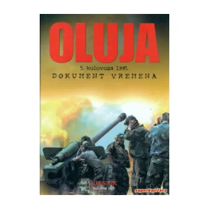 OLUJA 5. KOLOVOZA 1995. DOKUMENT VREMENA