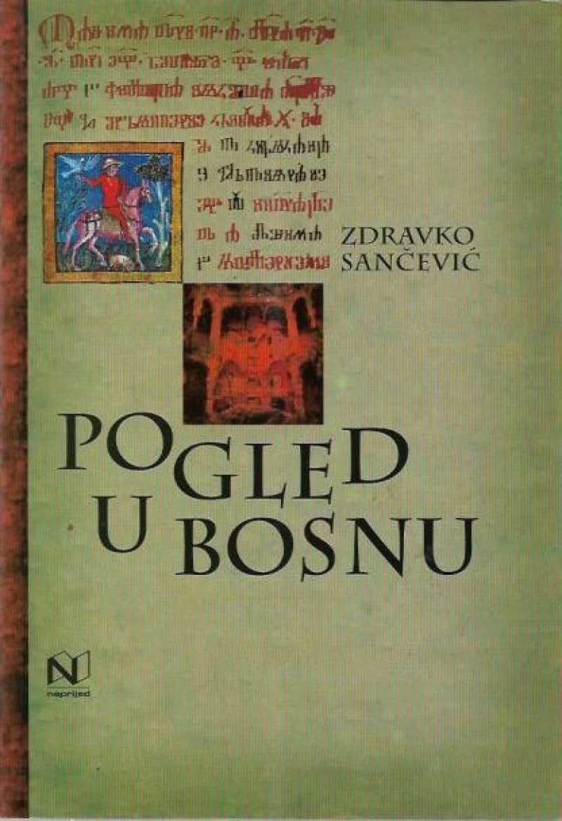 ZDRAVKO SANČEVIĆ : POGLED U BOSNU