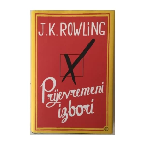 J.K. ROWLING: PRIJEVREMENI IZBORI
