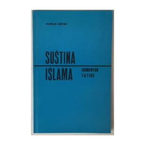 HUSEJN EŠFAK: SUŠTINA ISLAMA, KOMENTAR FATIHE