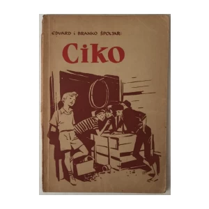 EDUARD ŠPOLJAR, BRANKO ŠPOLJAR: CIKO