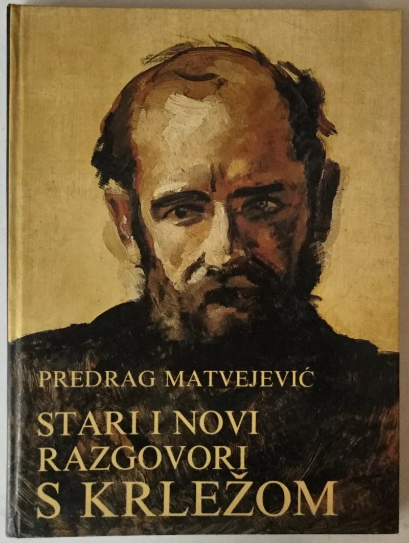 PREDRAG MATVEJEVIĆ: STARI I NOVI RAZGOVORI S KRLEŽOM