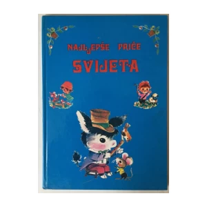 NAJLJEPŠE PRIČE SVIJETA (PRIREDILA SANJA PERIĆ)