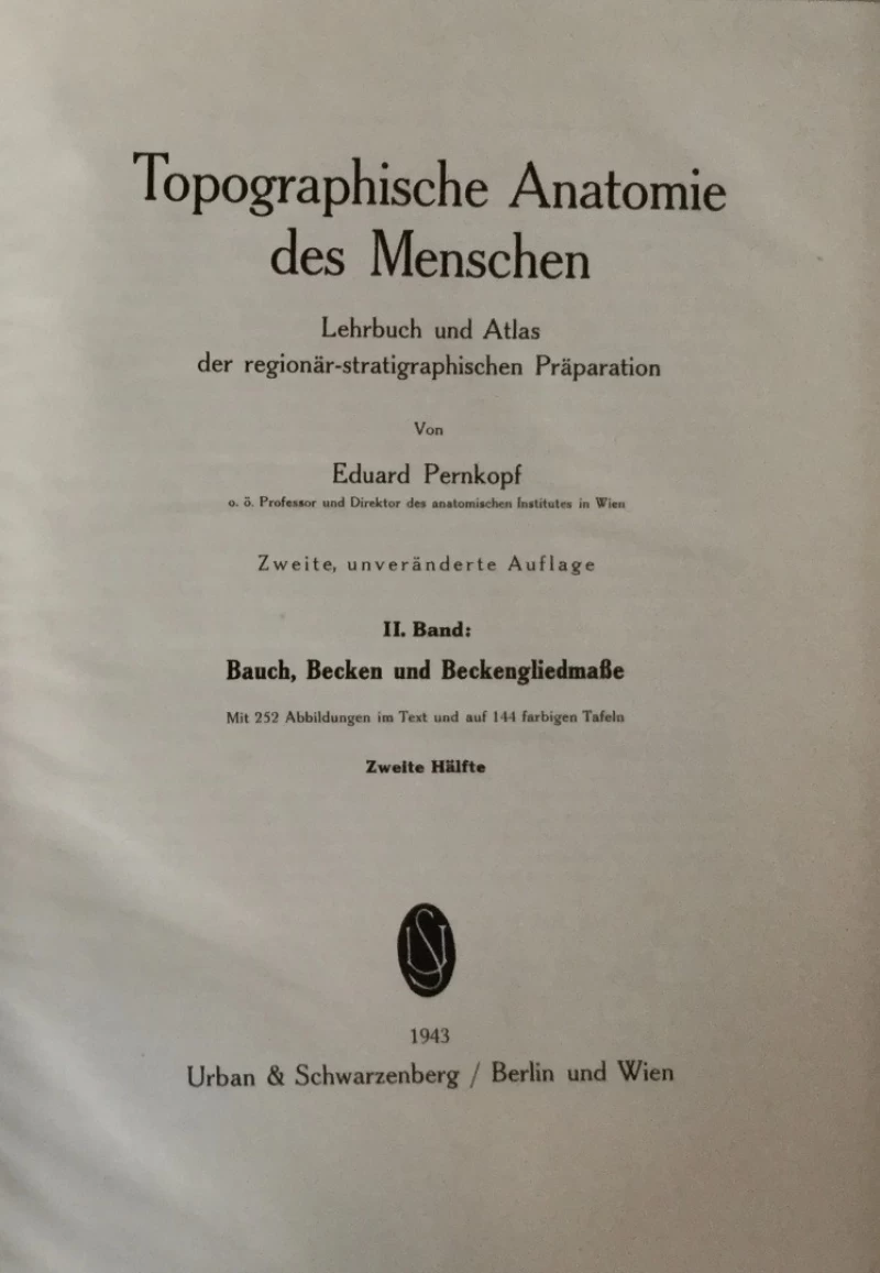 EDUARD PERNKOPF TOPOGRAPHISCHE ANATOMIE (ERSTER UND ZWEITER BAND; 1