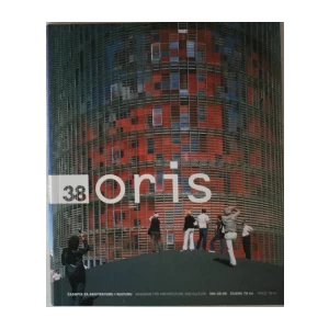 ORIS ČASOPIS ZA ARHITEKTURU I KULTURU - BR. 38/2006.