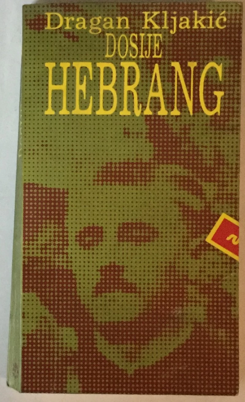 DRAGAN KLJAKIĆ: DOSIJE HEBRANG