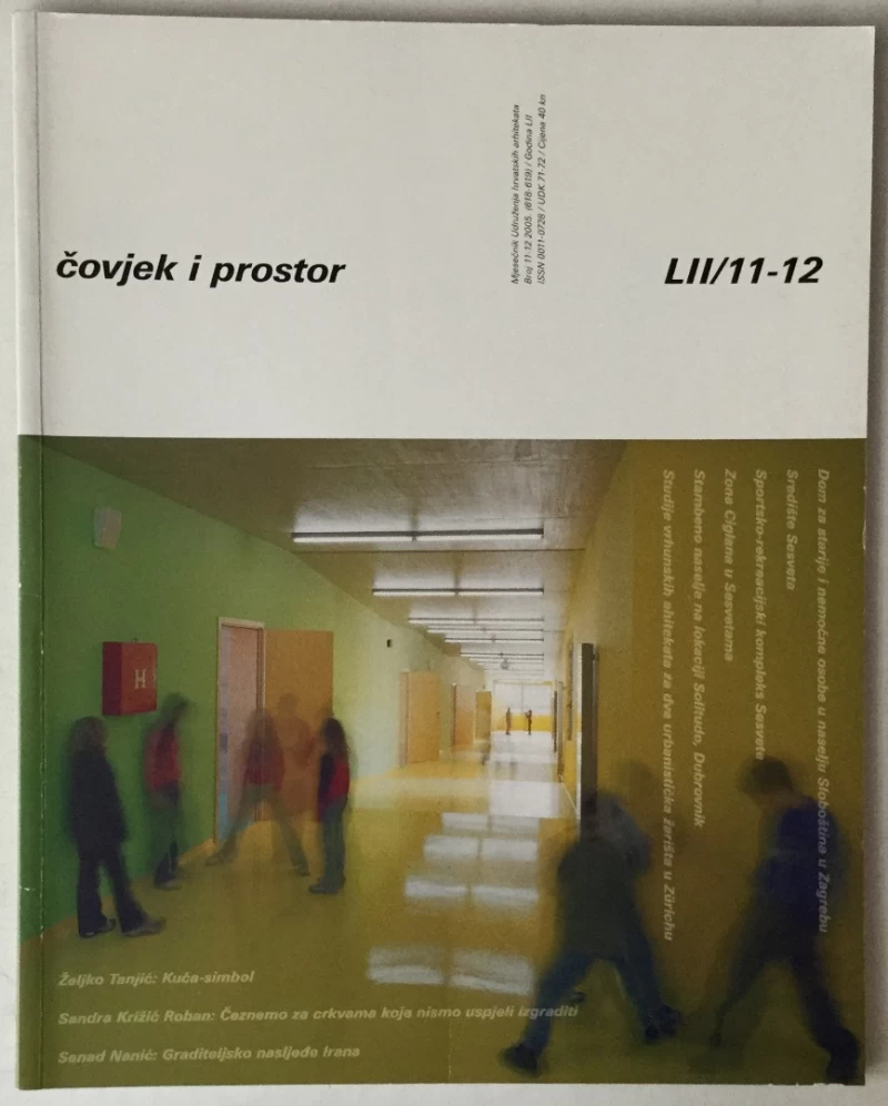 ČASOPIS ČOVJEK I PROSTOR, ARHITEKTURA, BROJ 11-12 GODINA 2005.