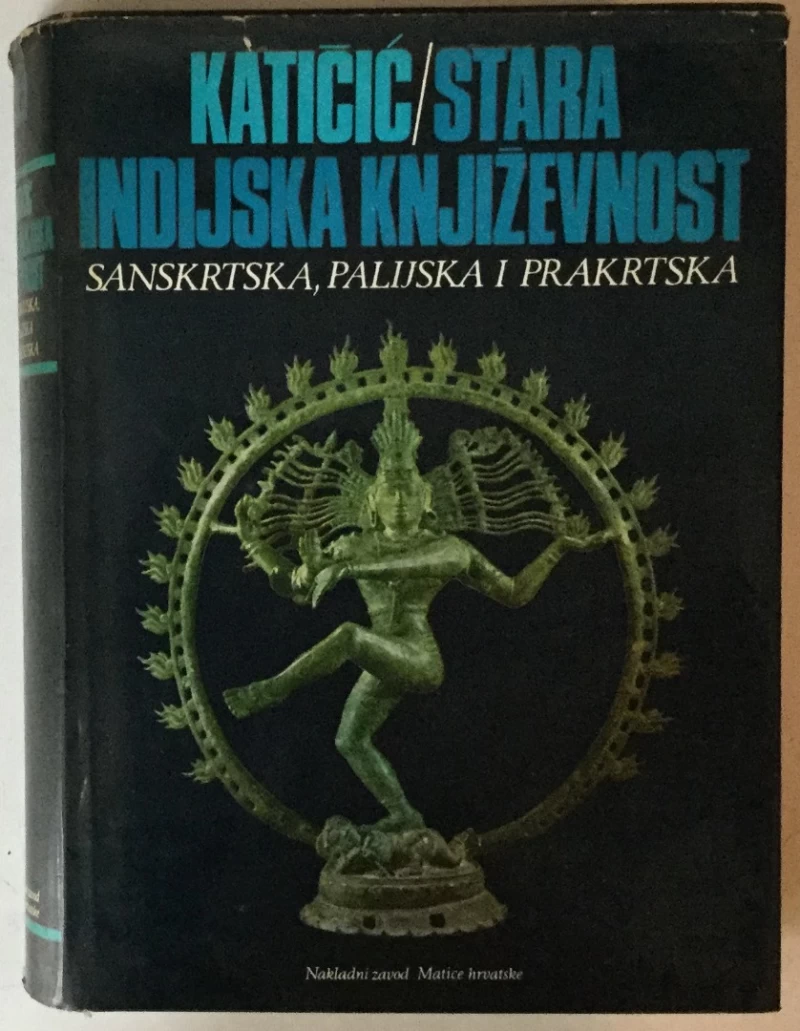 RADOSLAV KATIČIĆ: STARA INDIJSKA KNJIŽEVNOST