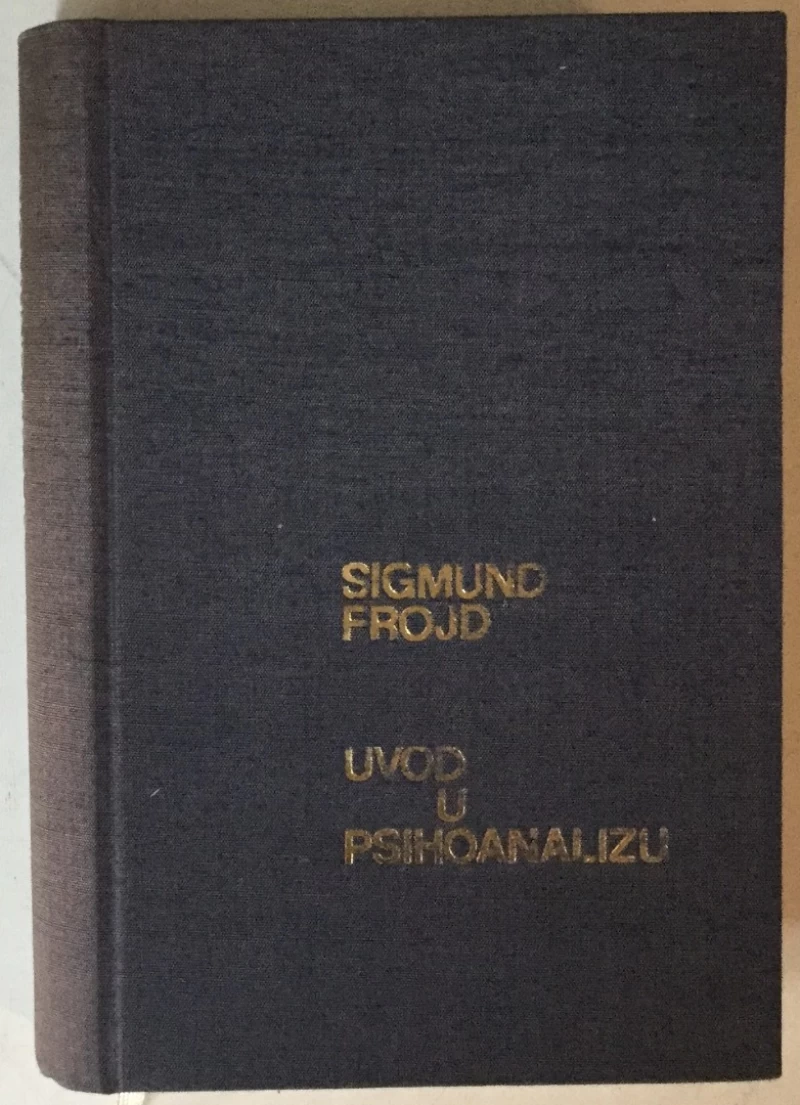 SIGMUND FREUD: UVOD U PSIHOANALIZU