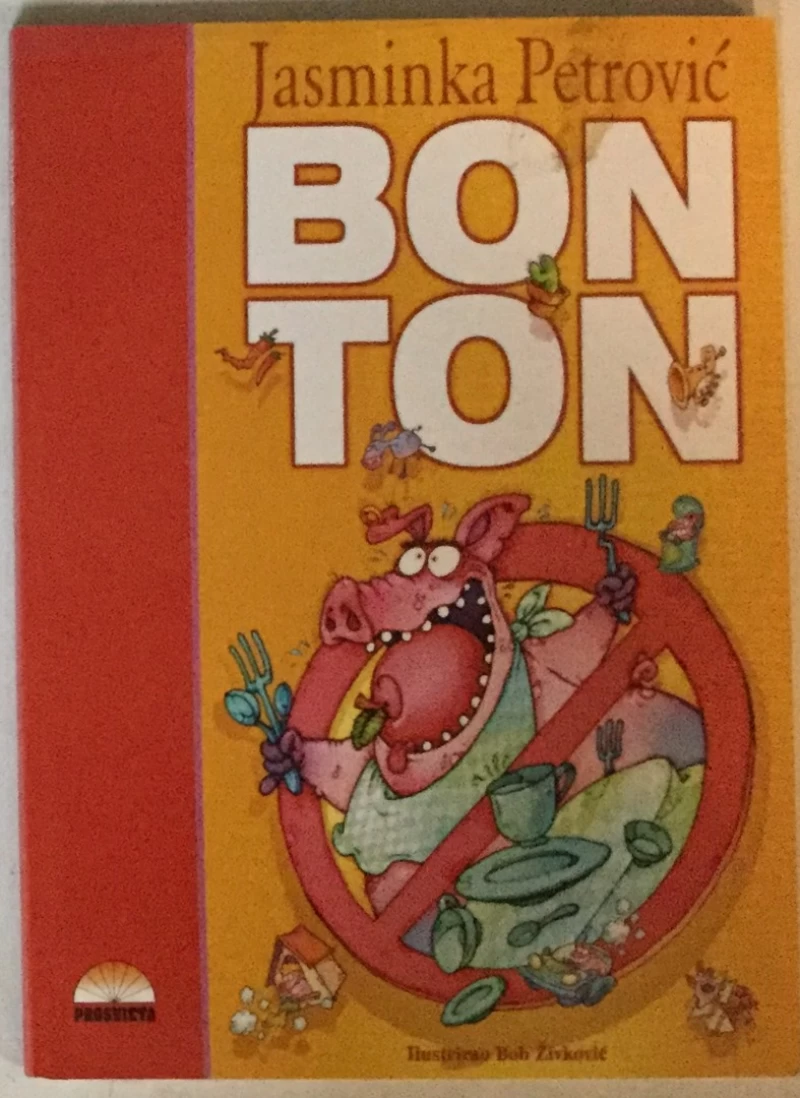 JASMINKA PETROVIĆ : BON TON (ILUSTRIRAO BOB ŽIVKOVIĆ)