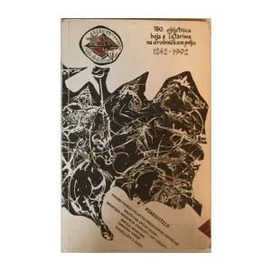 750. OBLJETNICA BOJA S TATARIMA NA GROBNIČKOM POLJU 1242.-1992.