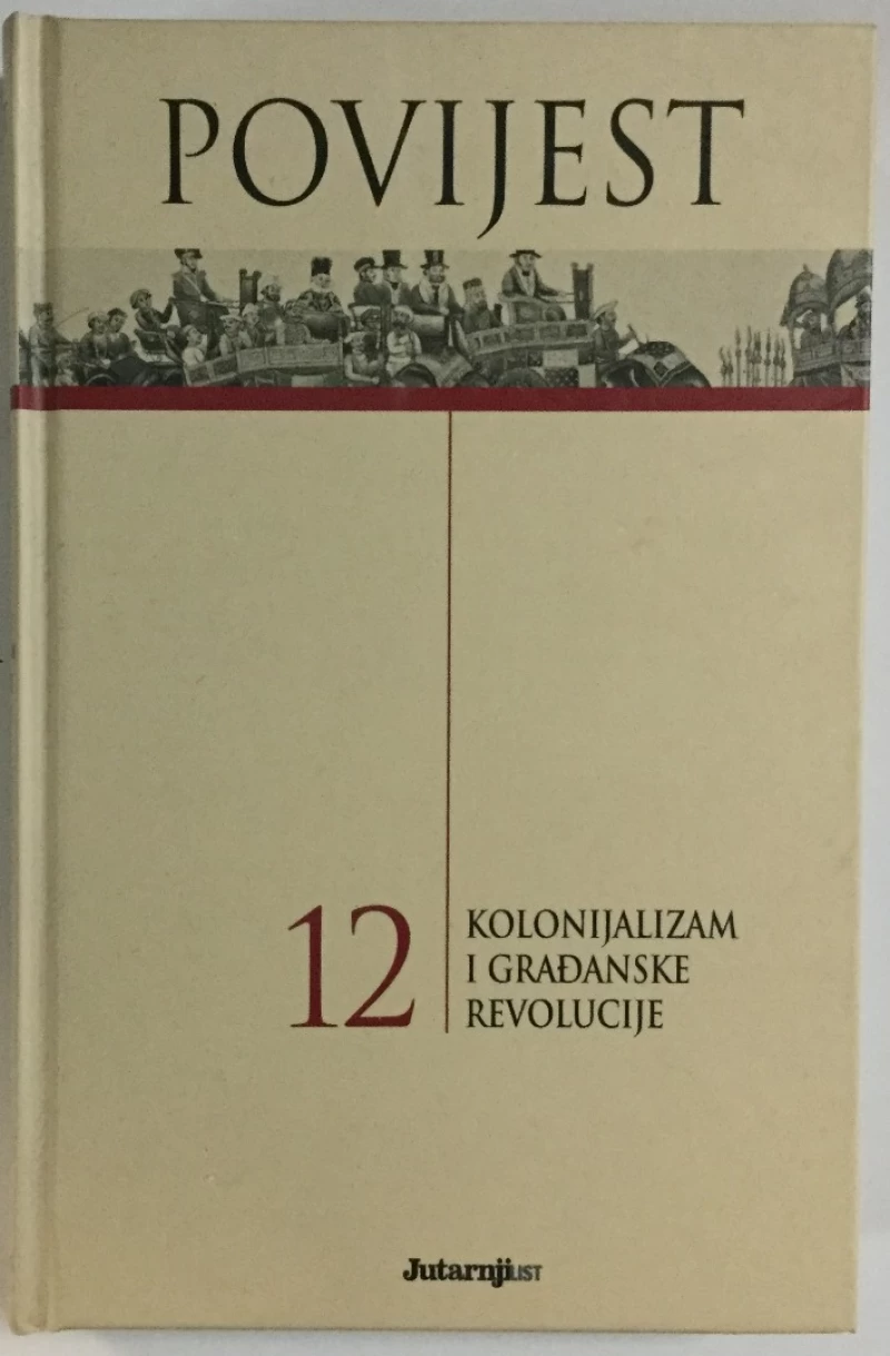 Povijest- knjiga 12 - Kolonijalizam i građanske revolucije