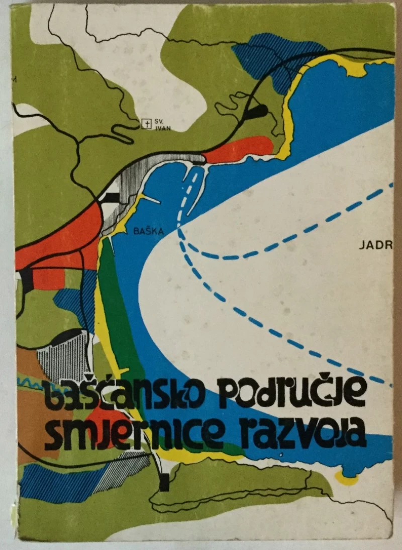 GRUPA AUTORA: BAŠĆANSKO PODRUČJE, SMJERNICE RAZVOJA