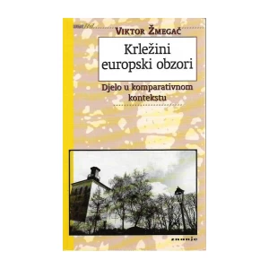 VIKTOR ŽMEGAČ : KRLEŽINI EUROPSKI IZBORI