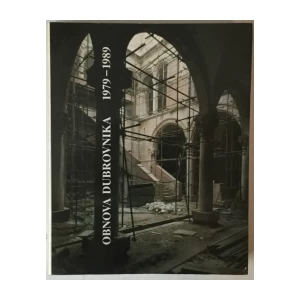 GRUPA AUTORA: OBNOVA DUBROVNIKA 1979.-1989.