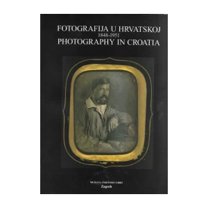 VLADIMIR MALEKOVIĆ : FOTOGRAFIJA U HRVATSKOJ 1848-1951