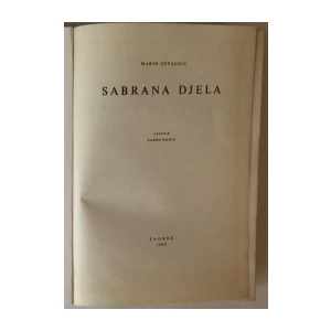 MARINI GHETALDI OPERA OMNIA (MARIN GETALDIĆ: SABRANA DJELA), UREDIO ŽARKO DADIĆ