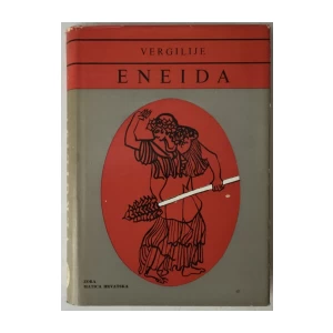 PUBLIJE VERGILIJE MARON: ENEIDA (PREVEO BRATOLJUB KLAIĆ, OPREMIO EDO MURTIĆ)