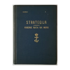 ALEKSANDAR D. BUBNOV: STRATEGIJA, VOĐENJE RATA NA MORU